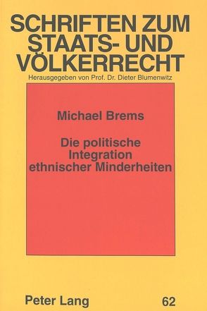 Die politische Integration ethnischer Minderheiten von Brems,  Michael