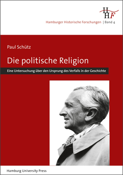 Die politische Religion von Hering,  Rainer, Schütz,  Paul