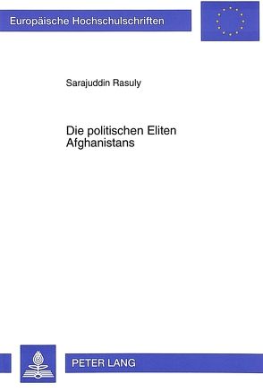 Die politischen Eliten Afghanistans von Rasuly,  Sarajuddin