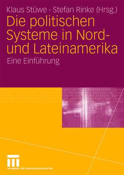 Die politischen Systeme in Nord- und Lateinamerika von Rinke,  Stefan, Stüwe,  Klaus