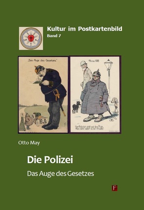 Die Polizei – Das Auge des Gesetzes von May,  Otto