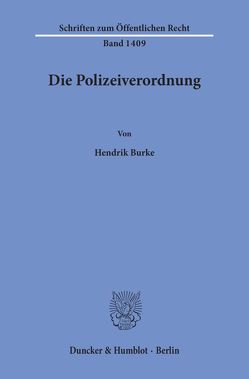 Die Polizeiverordnung. von Burke,  Hendrik