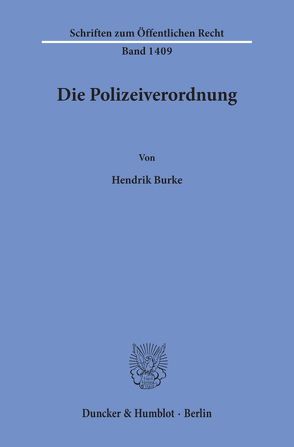 Die Polizeiverordnung. von Burke,  Hendrik