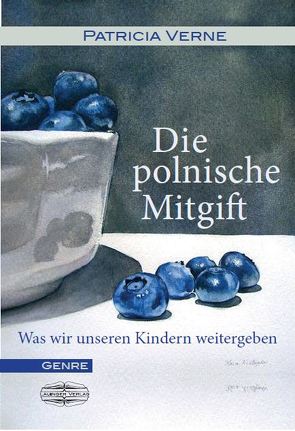 Die polnische Mitgift von Verne,  Patricia