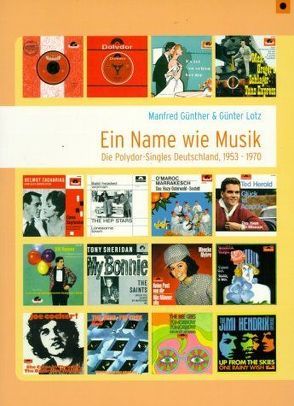 Die Polydor-Singles Deutschland (1953-1970) von Günther,  Manfred, Lotz,  Günter