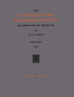 Die Pompejanische Wanddekoration vom Zweiten bis zum Vierten Stil von Beyen,  Hendrik Gerard