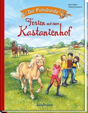 Die Ponybande. Ferien auf dem Kastanienhof von Krautmann,  Milada, Möller,  Silvia