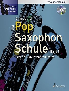 Die Pop Saxophon Schule von Juchem,  Dirko