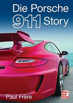 Die Porsche 911 Story von Frère,  Paul
