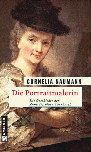 Die Portraitmalerin von Naumann,  Cornelia
