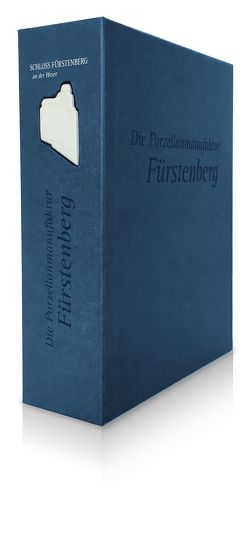 Die Porzellanmanufaktur Fürstenberg, Gesamtkompendium Band I-III von Lechelt,  Christian, Meinz,  Manfred, von Wolf Metternich,  Beatrix Freifrau