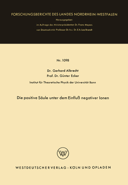 Die positive Säule unter dem Einfluß negativer Ionen von Albrecht,  Gerhard