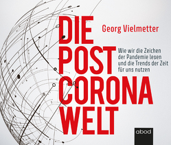 Die Post-Corona-Welt von Diez,  Simon, Vielmetter,  Georg