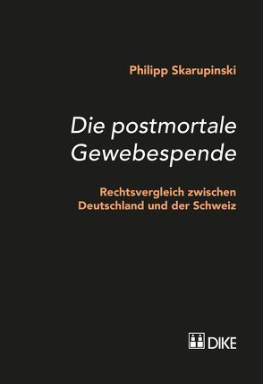 Die postmortale Gewebespende von Skarupinski,  Philipp