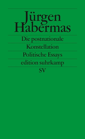 Die postnationale Konstellation von Habermas,  Jürgen