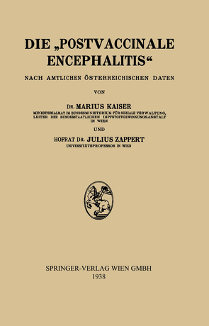 Die „Postvaccinale Encephalitis“ von Kaiser,  Marius, Zappert,  Julius