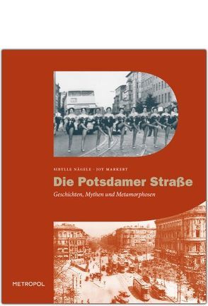 Die Potsdamer Straße von Markert,  Joy, Nägele,  Sibylle