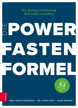 Die Power Fasten Formel von Rodger,  Craig, Schofield,  Grant, Zinn,  Caryn