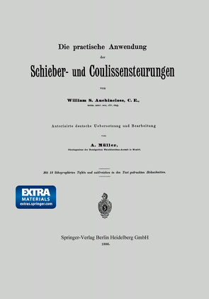 Die practische Anwendung der Schieber- und Coulissensteurungen von Auchincloss,  S., Mueller,  A.