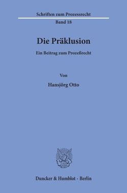 Die Präklusion. von Otto,  Hansjörg