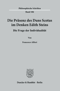 Die Präsenz des Duns Scotus im Denken Edith Steins. von Alfieri,  Francesco