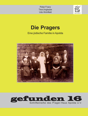 Die Pragers von Franz,  Peter, Unglaube,  Tina, Wohlfeld,  Udo