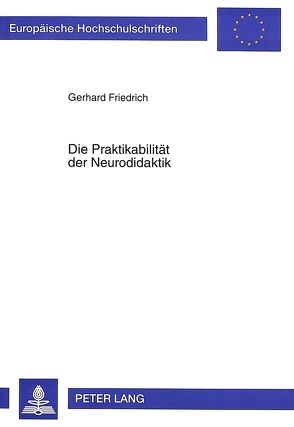 Die Praktikabilität der Neurodidaktik von Friedrich,  Gerhard