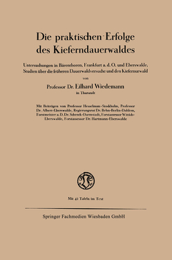 Die praktischen Erfolge des Kieferndauerwaldes von Wiedemann,  Eilhard
