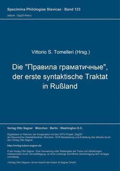 Die „Pravila gramatičnye“, der erste syntaktische Traktat in Rußland von Tomelleri,  Vittorio S