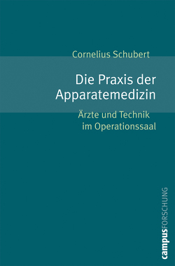 Die Praxis der Apparatemedizin von Schubert,  Cornelius