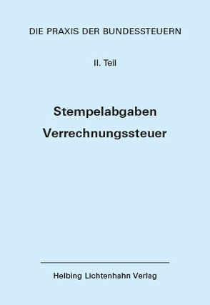 Die Praxis der Bundessteuern: Teil II EL 74 von Bauer-Balmelli,  Maja, Fisler,  Thomas M.