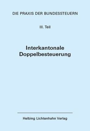 Die Praxis der Bundessteuern: Teil III EL 58 von Locher,  Peter
