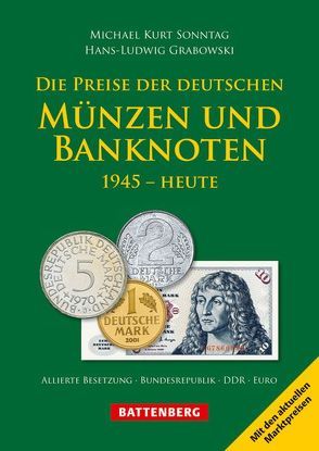 Die Preise der deutschen Münzen und Banknoten von Grabowski,  Hans-Ludwig, Sonntag,  Michael Kurt