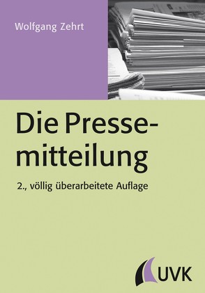 Die Pressemitteilung von Zehrt,  Wolfgang