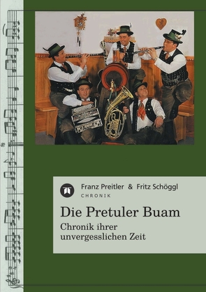 Die Pretuler Buam von Preitler,  Franz, Schöggl,  Fritz