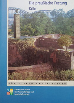 Die preussische Festung Köln von Meynen,  Henriette, Wiemer,  Karl P