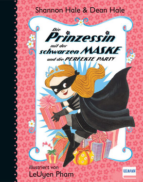 Die Prinzessin mit der schwarzen Maske (Bd. 2) von Hale,  Dean, Hale,  Shannon, Pham,  LeUyen