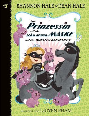 Die Prinzessin mit der schwarzen Maske (Bd. 3) von Hale,  Dean, Hale,  Shannon, Pham,  LeUyen