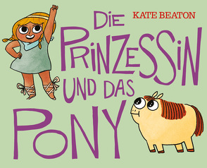 Die Prinzessin und das Pony von Beaton,  Kate, Wieland,  Matthias
