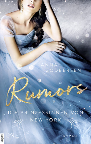 Die Prinzessinnen von New York – Rumors von Godbersen,  Anna, Weyer,  Franziska