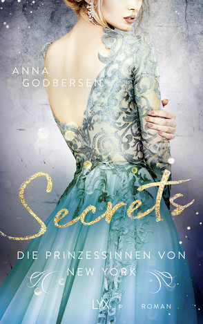 Die Prinzessinnen von New York – Secrets von Godbersen,  Anna, Schmitz,  Ralf