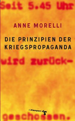 Die Prinzipien der Kriegspropaganda von Morelli,  Anne, Schönbach,  Marianne