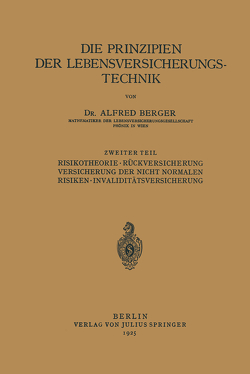 Die Prinzipien der Lebensversicherungstechnik von Berger,  Alfred
