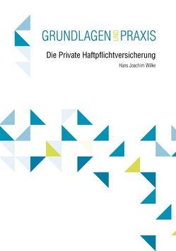 Die Private Haftpflichtversicherung von Wilke,  Hans-Joachim
