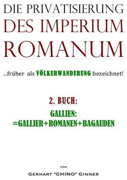 Die Privatisierung des Imperium Romanum / Die Privatisierung des Imperium Romanum II. von ginner,  gerhart