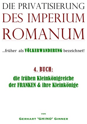 Die Privatisierung des Imperium Romanum / die Privatisierung des Imperium Romanum IV. von ginner,  gerhart
