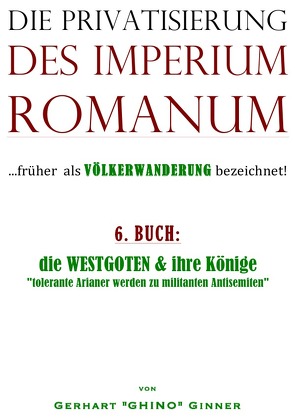 Die Privatisierung des Imperium Romanum / die Privatisierung des Imperium Romanum VI. von ginner,  gerhart