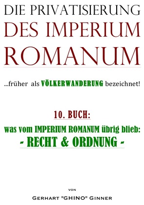 Die Privatisierung des Imperium Romanum / die Privatisierung des Imperium Romanum X. von ginner,  gerhart