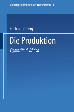 Die Produktion von Gutenberg,  Erich