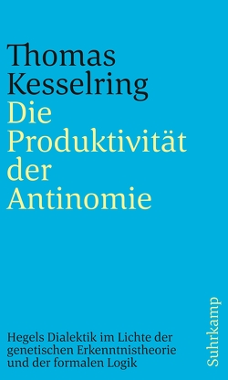 Die Produktivität der Antinomie von Kesselring,  Thomas